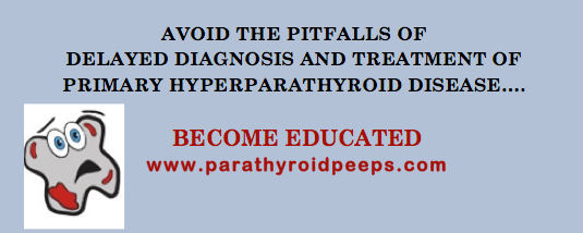 A doctor does not want to confirm a  diagnosis of primary hyperparathyroid disease or refer for surgery until the adenoma is visible on a scan – Avoid The Pitfalls That Delay Diagnosis &&nbsp;Treatment